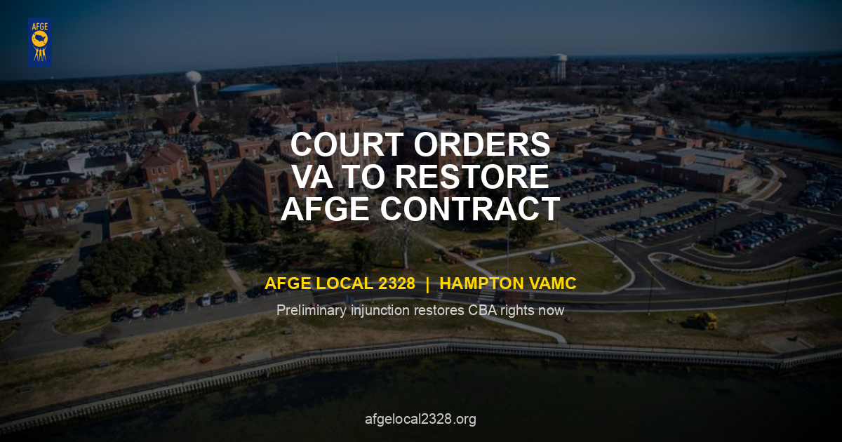 Court Orders Restoration of AFGE VA Collective Bargaining Agreement