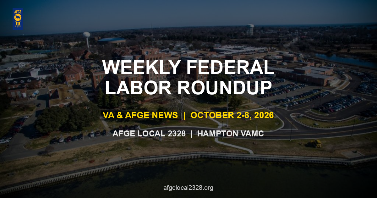 Weekly Federal Labor Roundup — VA & AFGE News (October 2–8, 2026)